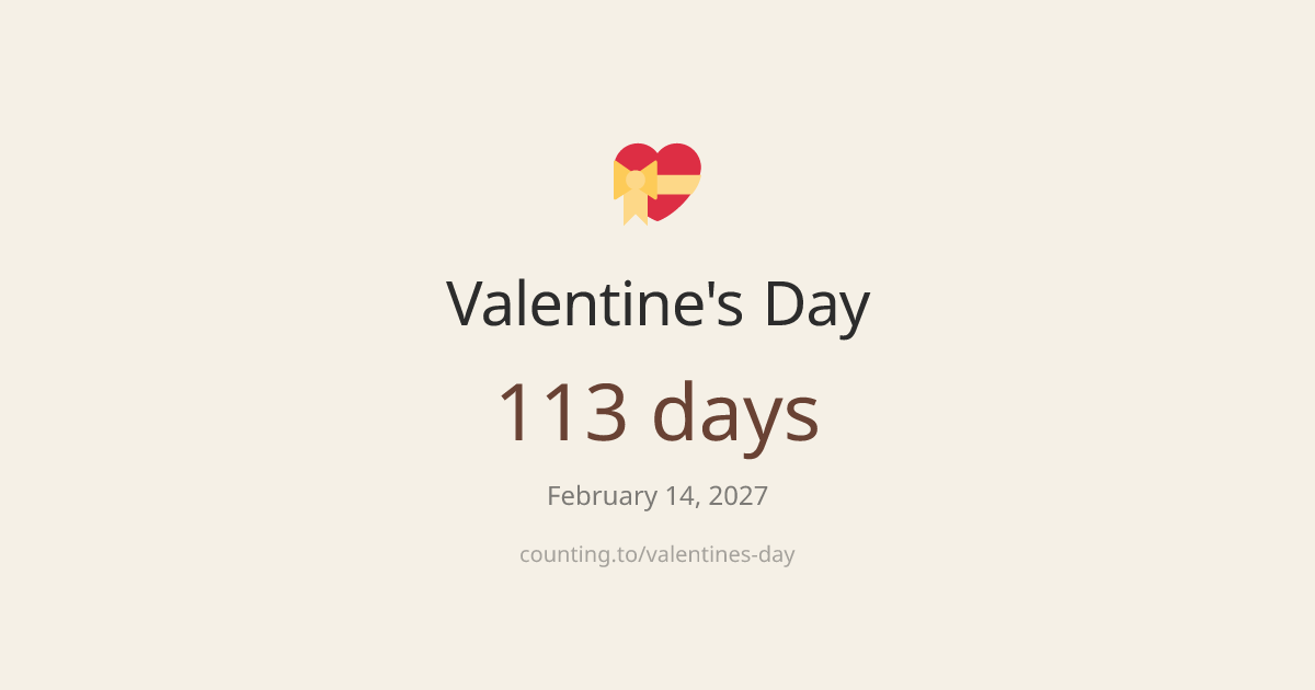 Valentine's Day Countdown — How Many Days Until Valentine's Day | When ...